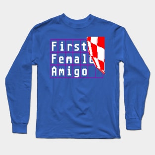 First Female Amigo Long Sleeve T-Shirt